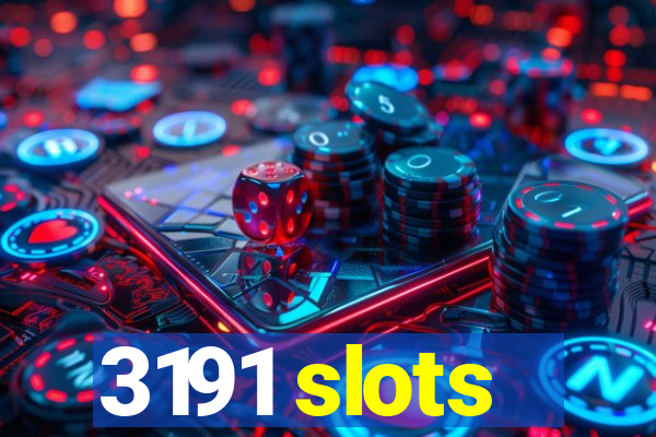3191 slots